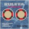 Las dos ruletas del juego Ruleta de seducción