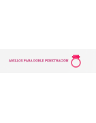 Anillos para Doble Penetración