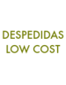 DESPEDIDAS LOWCOST