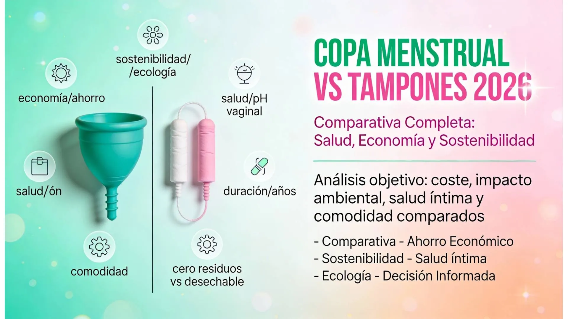 Copa menstrual o tampón: diferencias y cuidados