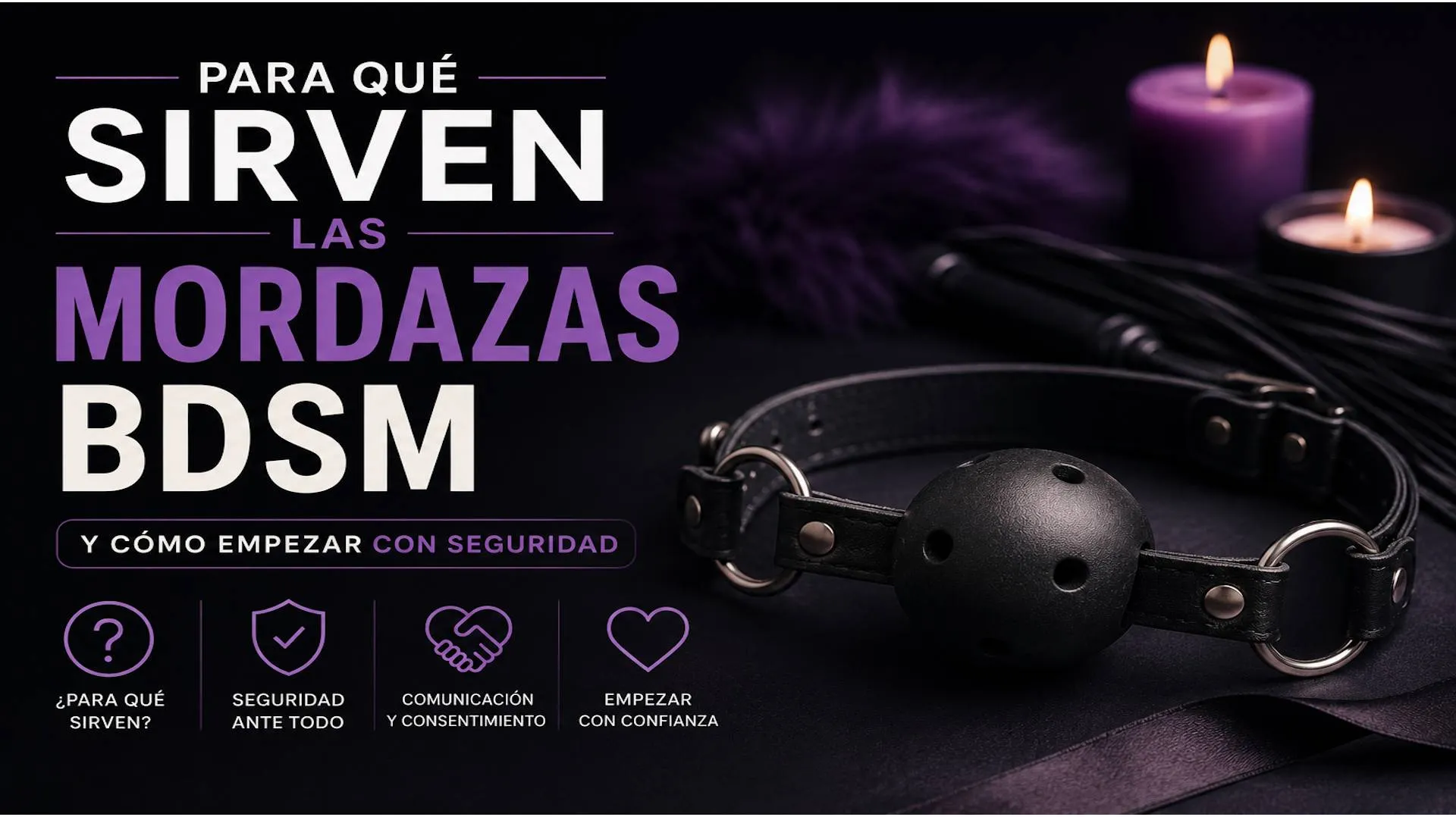Para qué sirven las mordazas BDSM y cómo empezar con seguridad
